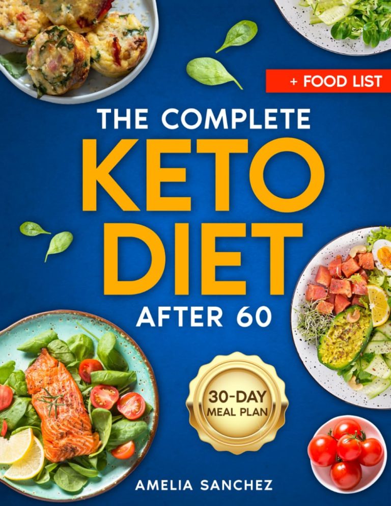 The Complete Keto Diet After 60